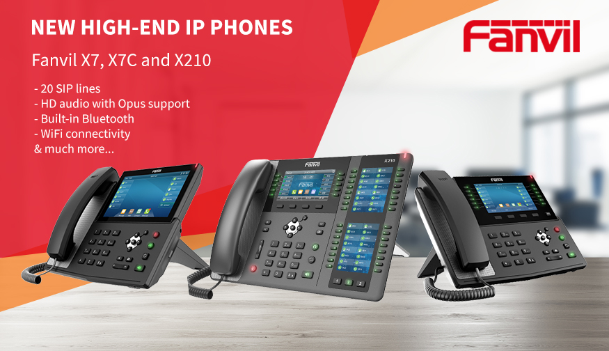 Introducing Fanvil X7, X7C and X210 high-end IP phones