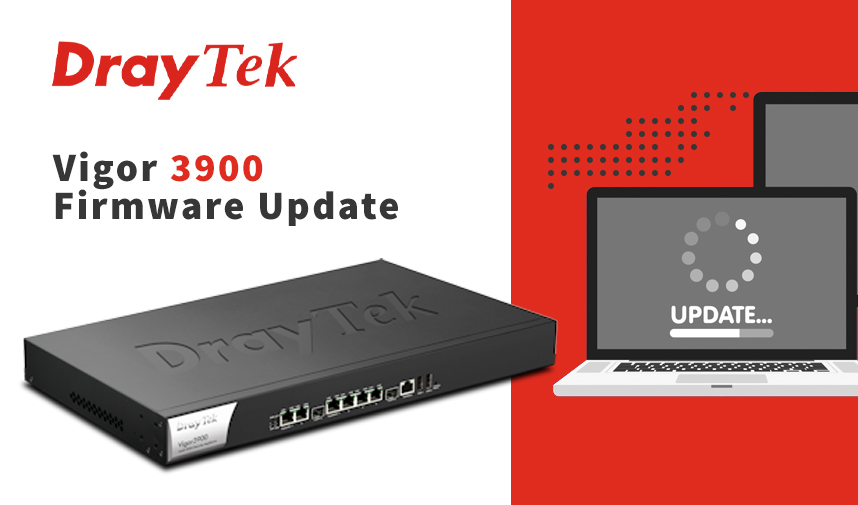DrayTek releases new Vigor 3900 firmware update 1.4.4.