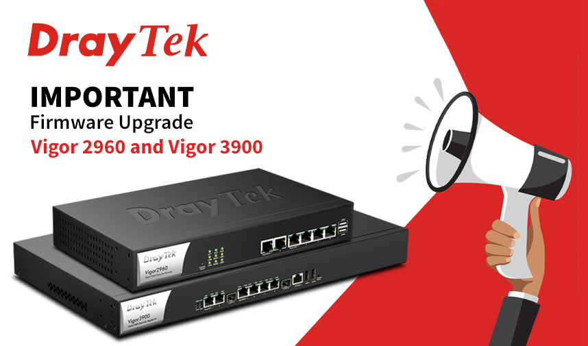 DrayTek release firmware version 1.5.1 for the Vigor 2960 and 3900 to improve Web UI Protection