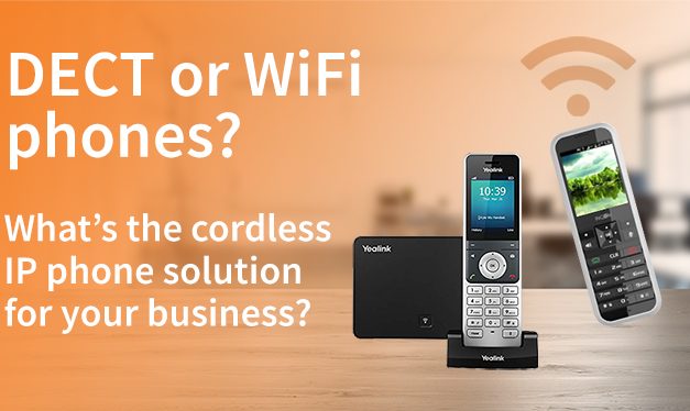 DECT or WiFi phones? Which mobility solution is best for your business